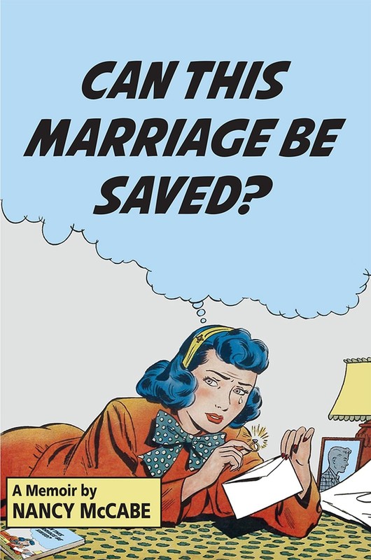 Can This Marriage Be Saved?: A Memoir by McCabe