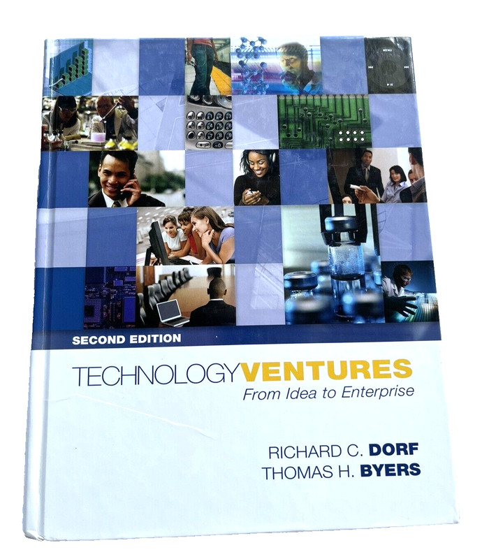 Technology Ventures: From Idea to Enterprise HARDCOVER RICHARD C. DORF, THOMAS B