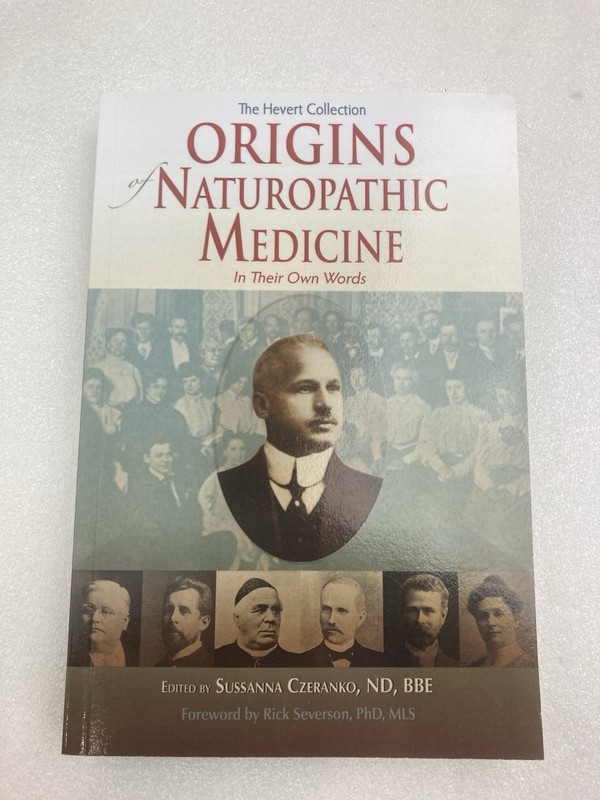 Origins of Naturopathic Medicine by Sussanna Czeranko 2013, Trade Paperback