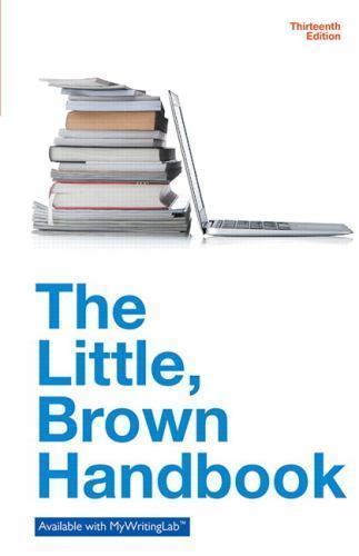 The Little Brown Handbook (13th Edition) by H. Ramsey Fowler; Jane E. Aaron