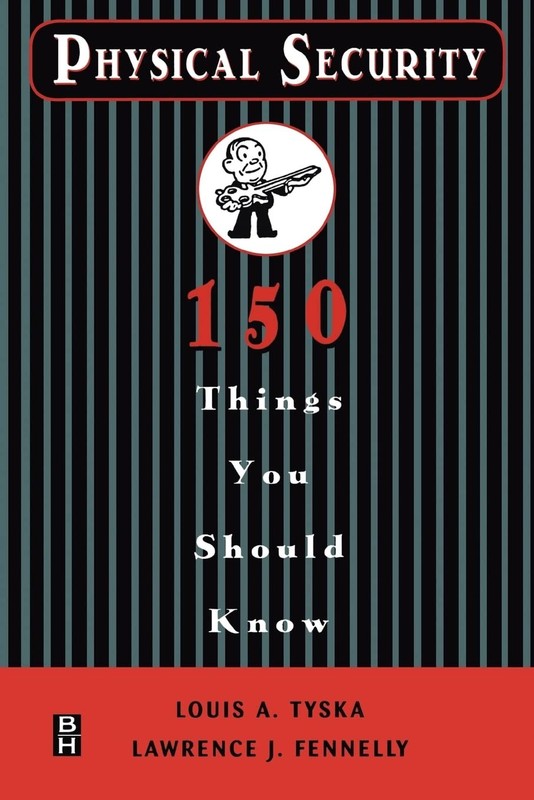 Physical Security 150 Things You Should Know