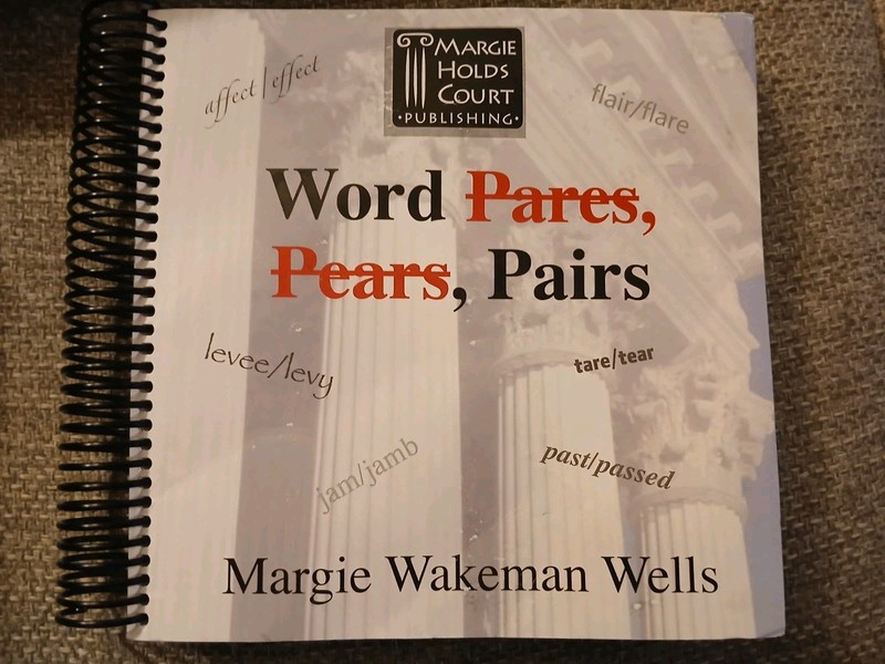 Word Pares Pears Pairs Spiral Bound Margie Holds Court Wakeman Wells 2013