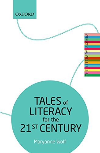 Tales of Literacy for the 21st Century: The Literary Agenda by