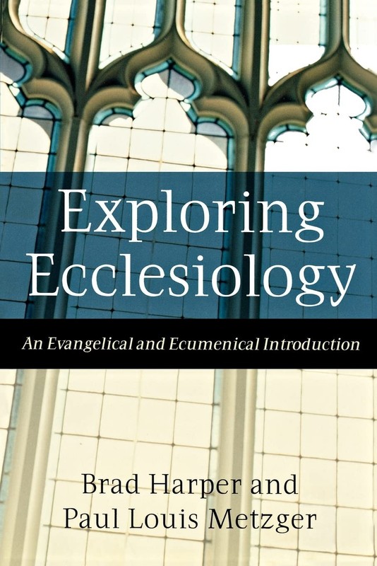 Exploring Ecclesiology: An Evangelical and Ecumenical Introduction – paperba…