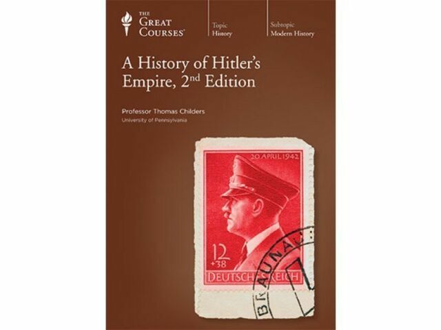 A History of Hitler’s Empire by Thomas Childers ( DVD)