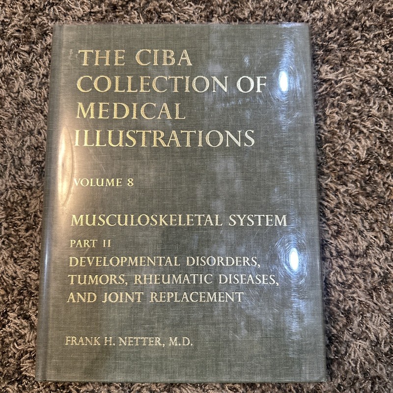 The CIBA Collection of Medical Illustrations Vol. 8 Musculoskeletal System Book