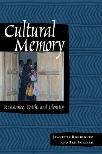 Cultural Memory: Resistance, Faith, and Identity – Paperback – GOOD
