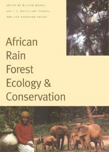 African Rain Forest Ecology and Conservation: An Interdisciplinary Perspective