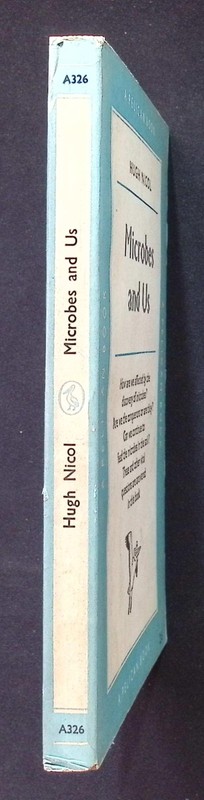 Microbes and Us by Hugh Nicol, 1955 1st Edition Pelican Books No. A326, PB gallery