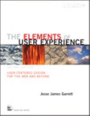 Voices That Matter Ser.: Elements of User Experience : User-Centered Design…