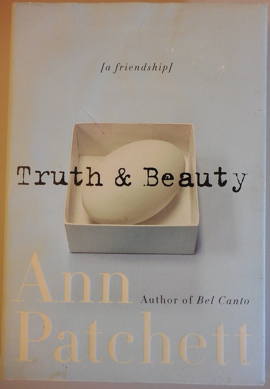 Truth & Beauty: A Friendship by Patchett
