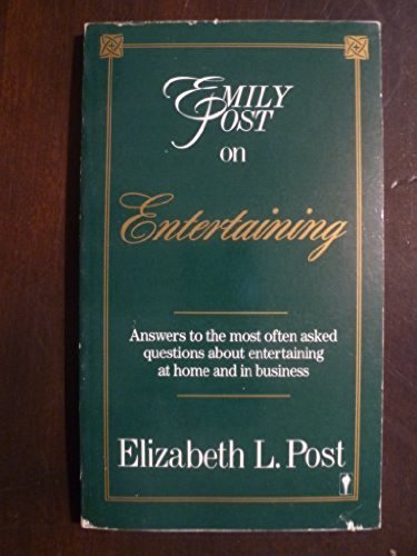 Emily Post on Entertaining [Jan 01, 1987] Post, Elizabeth L
