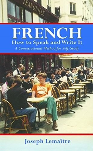 French: How to Speak and Write it (D… by Lemaitre, Joseph Paperback / softback