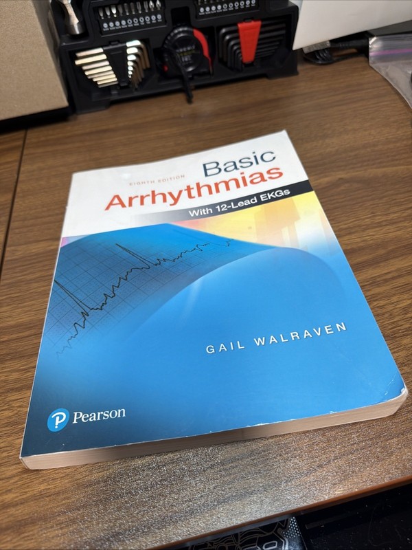 Basic Arrhythmias with 12-Lead EKGs Gail Walraven (2024, Trade Paperback) MARKED