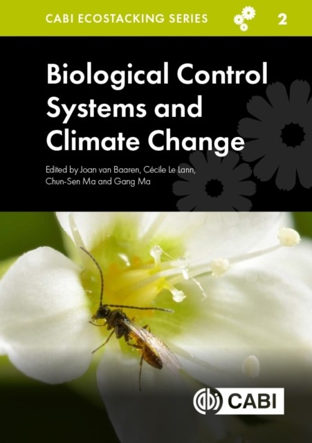 BIOLOGICAL CONTROL SYSTEMS & CLIMATE CHA by VAN BAAREN, JOAN Hardback Self Help