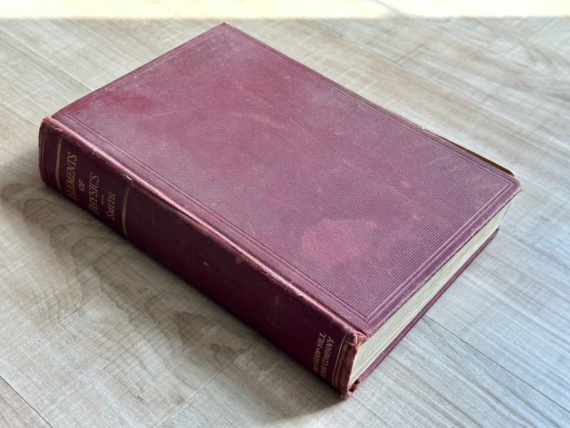 1932 Elements of Physics Alpheus W Smith Vintage Textbook