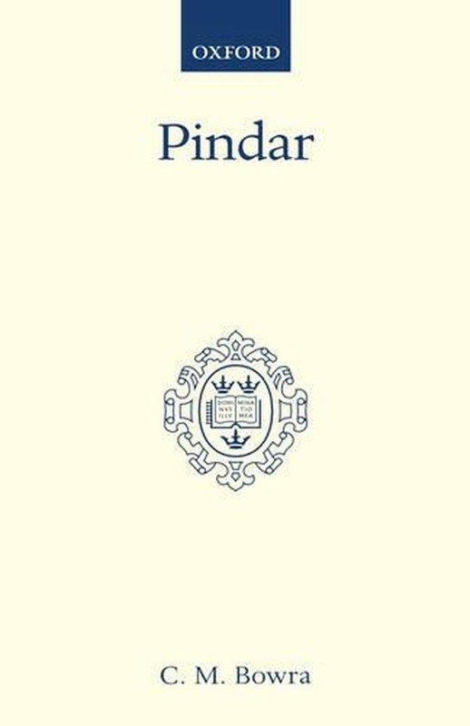 Pindar by C.M. Bowra (English) Hardcover Book