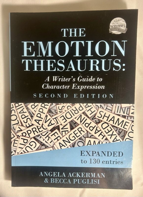 The Emotion Thesaurus A Writer’s Guide to Character Expression Second Edition