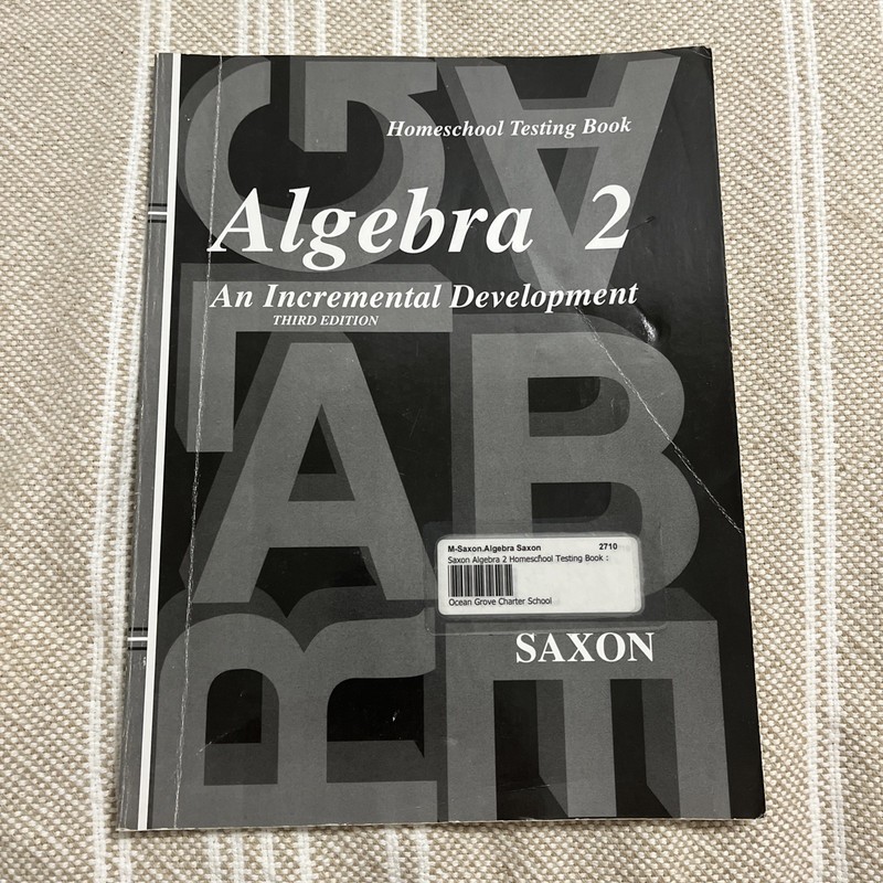 Saxon Algebra Ser.: Homeschool Testing Book Algebra 2 by John H. Saxon Jr….
