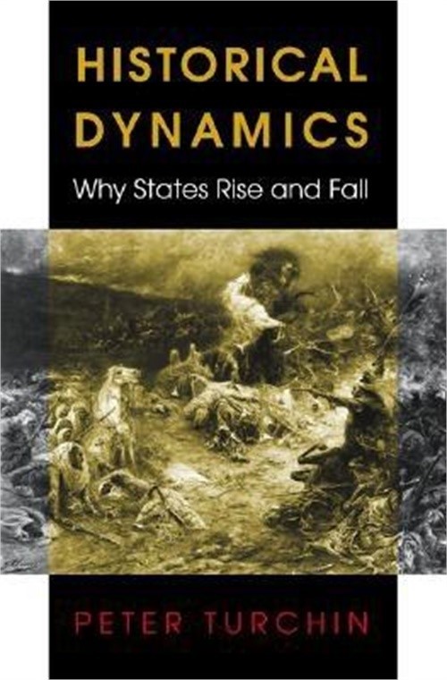 Historical Dynamics: Why States Rise and Fall (Hardback or Cased Book)