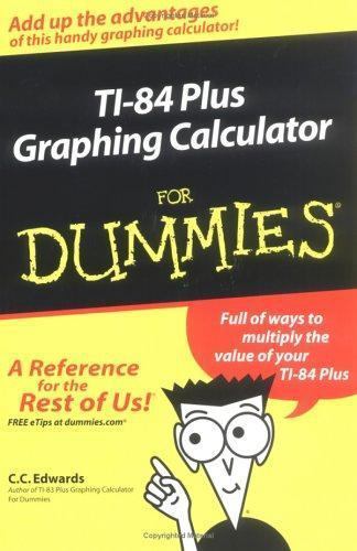 Ti-84 Plus Graphing Calculator for Dummie- 9780764571404, paperback, C C Edwards