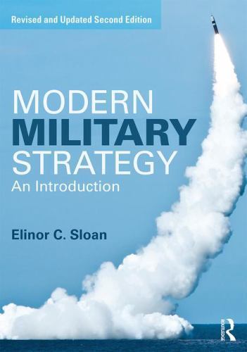 Modern Military Strategy, Sloan, Elinor C., 9781138825383