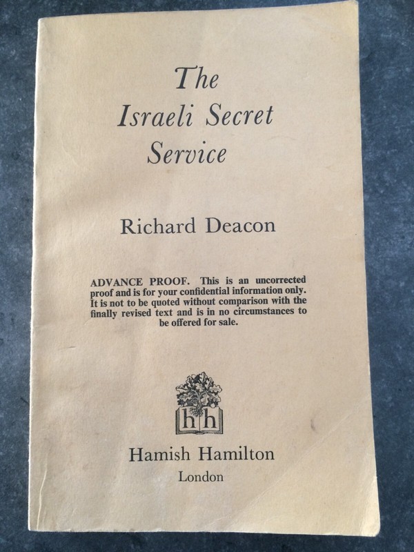 Israeli Secret Service By Richard Deacon. 1977 Uncorrected Proof Copy. Softcover
