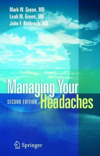 Managing Your Headaches by Green, Mark W.; Green, Leah M.