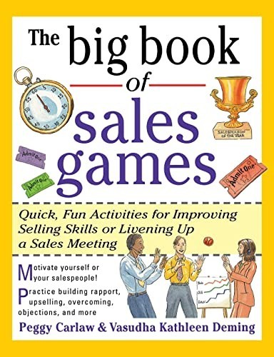 The Big Book of Sales Games: Quick, F…, Carlaw, Peggy
