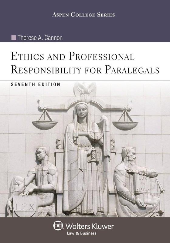 Ethics and Professional Responsibility for Paralegals (Aspen College)