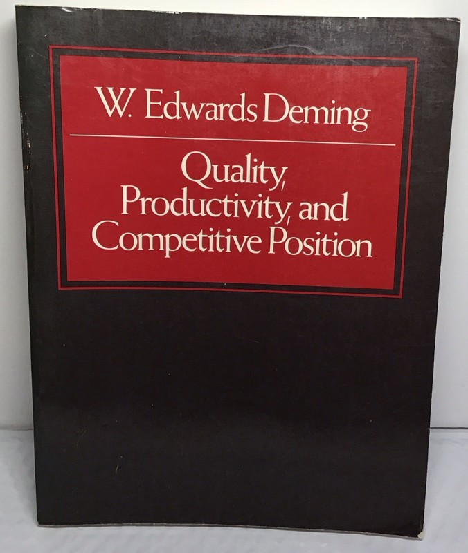 Quality, Productivity, and Competitive Position by Deming, W. Edwards
