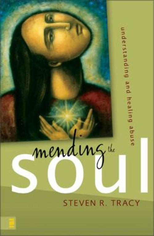 Mending the Soul : Understanding and Healing Abuse Paperback Stev