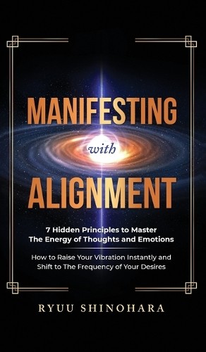 Ryuu Shinohara Manifesting with Alignment (Hardback) (UK IMPORT)