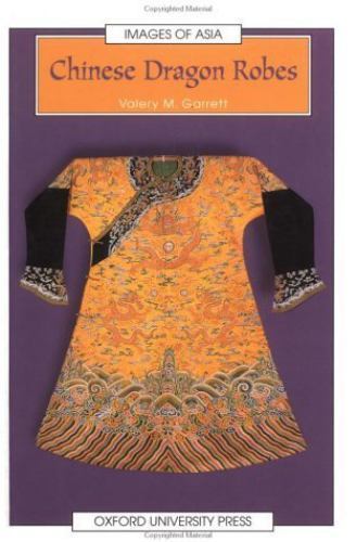 Chinese Dragon Robes by Garrett, Valery M.