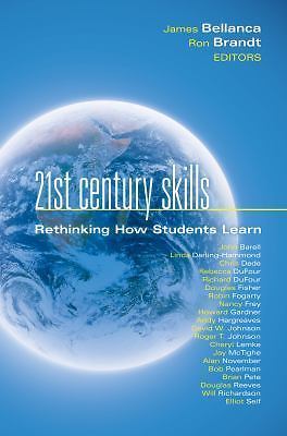 21st Century Skills: Rethinking How Stude- 1935249908, hardcover, James Bellanca