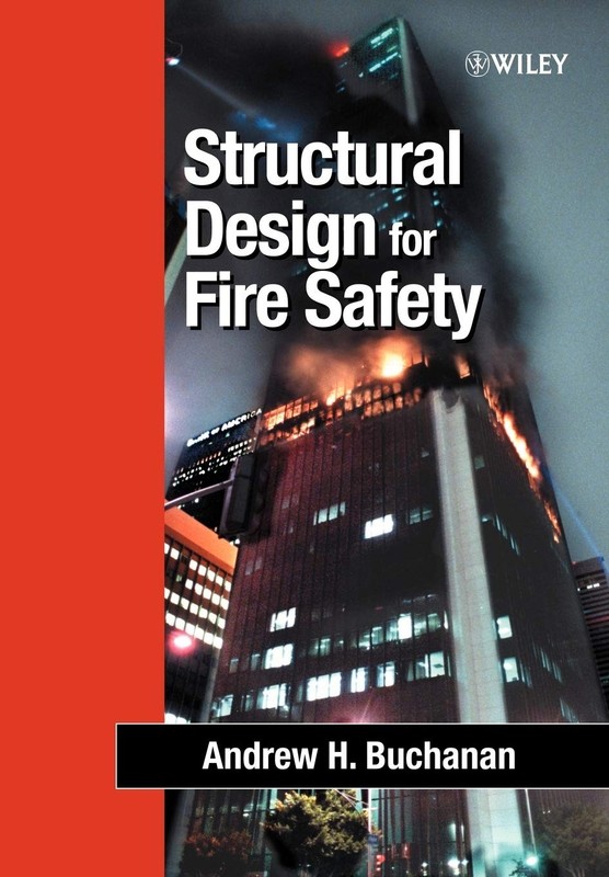 Structural Design for Fire Safety – paperback Buchanan, Andrew H.