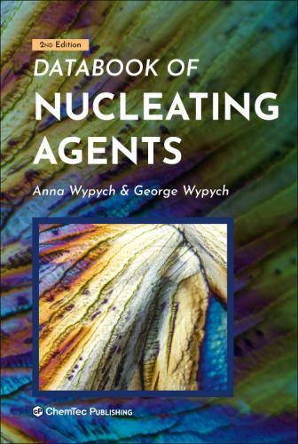 Databook of Nucleating Agents, Hardcover by Wypych, George; Wypych, Anna, Bra…