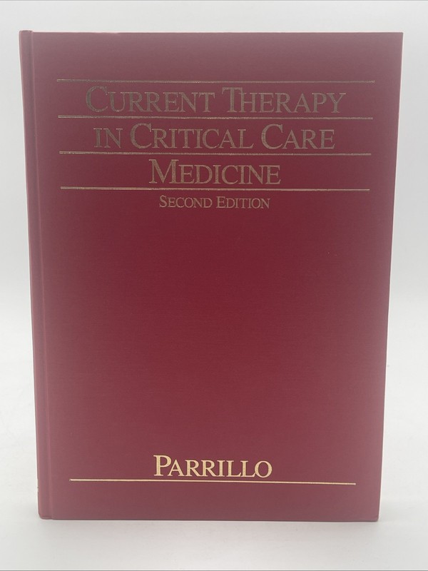 Current Therapy In Critical Care Medicine Second Edition Joseph E. Parrillo 1991