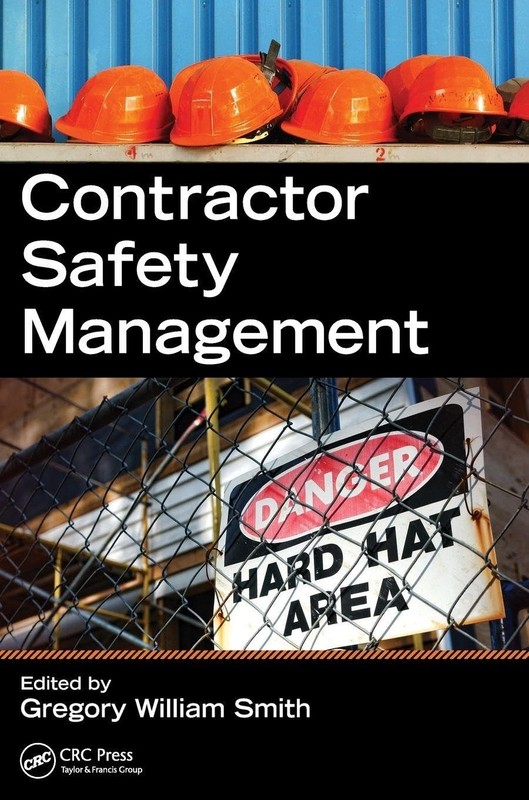Contractor Safety Management – paperback Smith, Gregory W.
