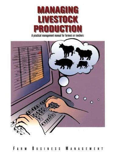Managing Livestock Production (Farm Business Management (Textbooks)), Kimberly R