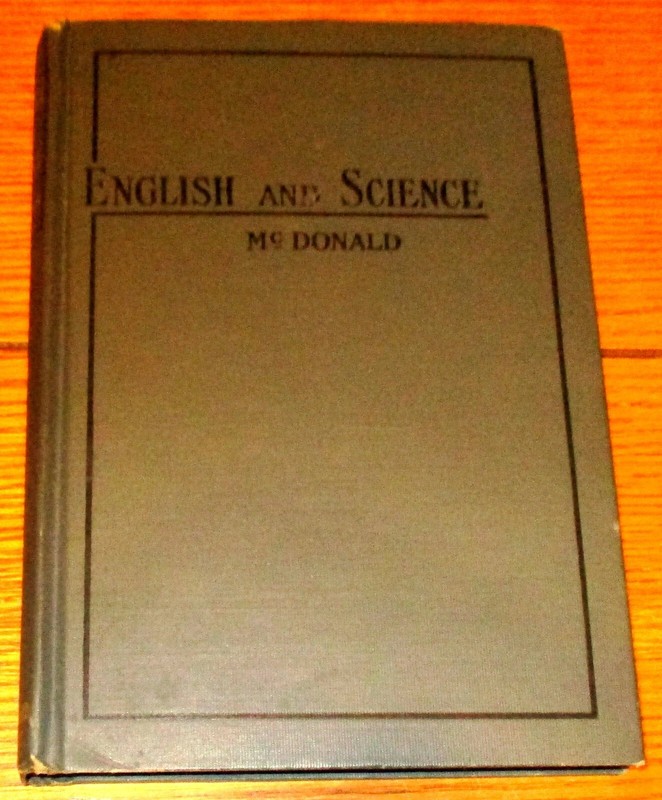 1929 English and Science by Philip B. McDonald H/C 192 Pages