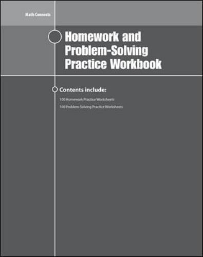 Math Connects Homework and Problem-Solving Workbook, Course 2 (MATH APPLIC & C..