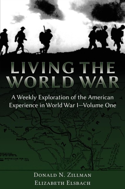 Zillman - Living the World War A Weekly Exploration of the American E - X555z