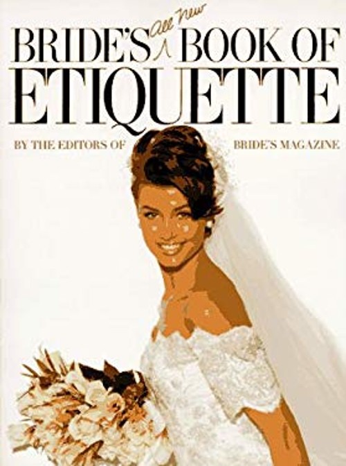 Bride’s All-New Book of Etiquette Paperback Bride’s Magazine Edit