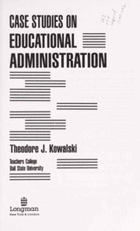 Case Studies on Educational Administration Paperback Theodore J.