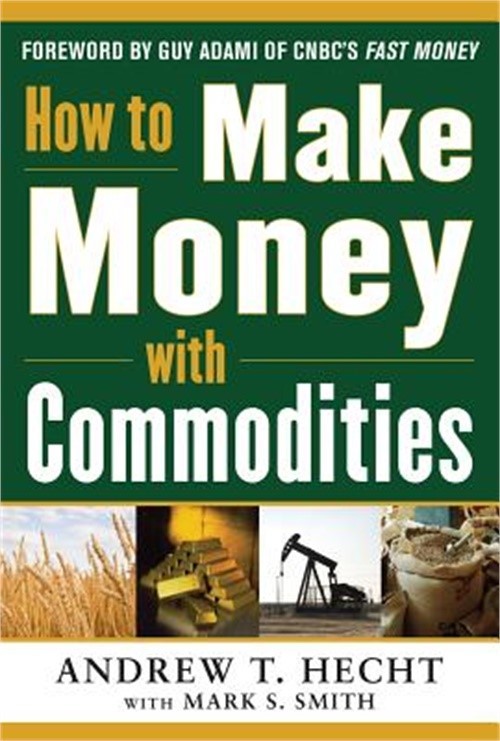 How to Make Money with Commodities (Hardback or Cased Book)