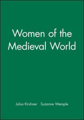 Women of the Medieval World : Essays in Honor of John H. Mundy, Paperback by …