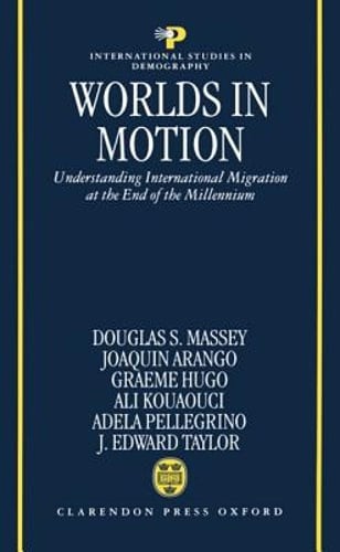 Worlds in Motion by Douglas S Massey: New