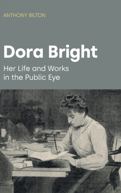 DORA BRIGHT by Anthony Bilton Hardback Self Help Business