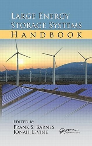 Large Energy Storage Systems Handbook by Frank S Barnes: New